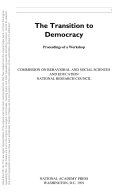 The Transition to Democracy : Proceedings of a Workshop.