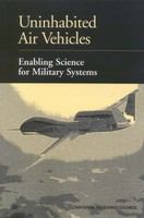 Uninhabited Air Vehicles : Enabling Science for Military Systems.