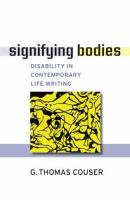 Signifying bodies : disability in contemporary life writing /
