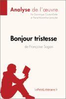 Bonjour Tristesse de Françoise Sagan (Analyse de L'oeuvre) : Comprendre la Littérature Avec LePetitLittéraire. fr.
