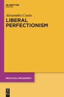 Liberal perfectionism the reasons that goodness gives /