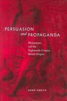 Persuasion and propaganda monuments and the eighteenth-century British Empire /