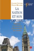 La nation et son double essai sur les discours postcoloniaux au Canada /