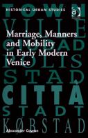 Marriage, manners and mobility in early modern Venice