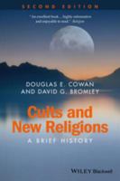 Cults and new religions a brief history /