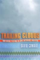 Trailing clouds : immigrant fiction in contemporary America /