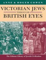 Victorian Jews Through British Eyes.