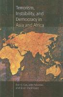 Terrorism, instability, and democracy in Asia and Africa /