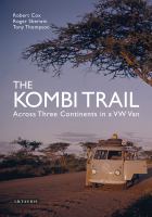 The Kombi trail across three continents in a VW van /