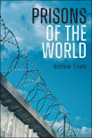 Prisons of the world : a better way /