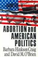 Abortion and American politics /