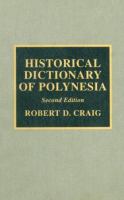 Historical dictionary of Polynesia /