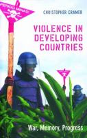 Violence in developing countries : war, memory, progress /
