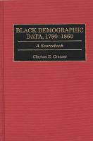 Black demographic data, 1790-1860 : a sourcebook /