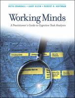 Working minds a practitioner's guide to cognitive task analysis /