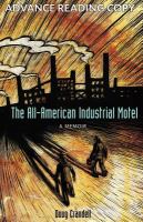 The all-American industrial motel a memoir /