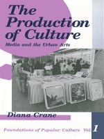 The production of culture media and the urban arts /