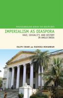 Imperialism as diaspora : race, sexuality, and history in Anglo-India /