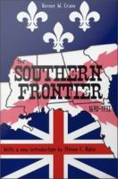 The Southern Frontier 1670-1732 /