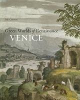 Green worlds of Renaissance Venice