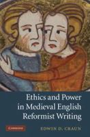 Ethics and power in medieval English reformist writing