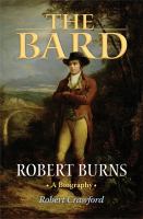 The bard : Robert Burns, a biography /