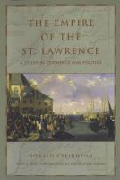 The empire of the St. Lawrence : a study in commerce and politics /