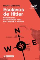 Esclavos de Hitler republicanos en los campos nazis del Canal de la Mancha /