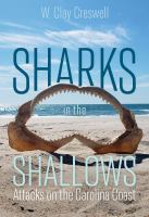 Sharks in the shallows : attacks on the Carolina coast /