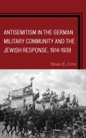 Antisemitism in the German military community and the Jewish response, 1914-1938