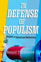 In defense of populism : protest and American democracy /