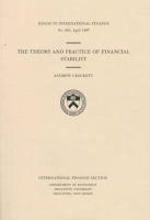 The theory and practice of financial stability /
