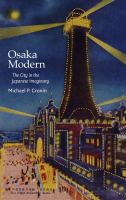 Osaka modern : the city in the Japanese imaginary /