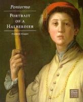 Pontormo : portrait of a halberdier /