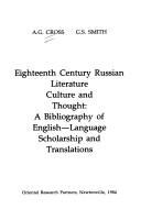 Eighteenth century Russian literature, culture and thought : a bibliography of English-language scholarship and translations /