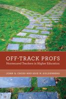Off-track profs nontenured teachers in higher education /