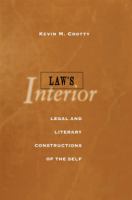 Law's interior legal and literary constructions of the self /
