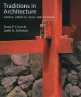 Traditions in architecture: Africa, America, Asia, and Oceania /