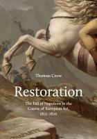 Restoration : the fall of Napoleon in the course of European art 1812-1820 /