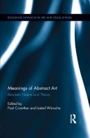 Meanings of Abstract Art : Between Nature and Theory.