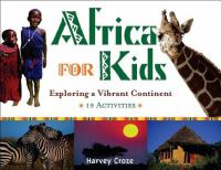 Africa for kids exploring a vibrant continent, 19 activities /