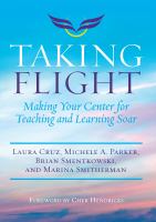 Taking flight making your center for teaching and learning soar /
