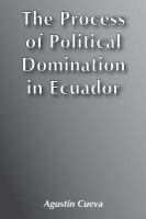 The process of political domination in Ecuador /