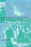 Architecture : the story of practice /