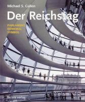 Der Reichstag : Parlament, Denkmal, Symbol /