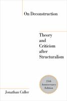 On deconstruction : theory and criticism after structuralism /