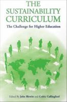 The Sustainability Curriculum : The Challenge for Higher Education.