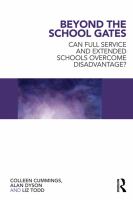 Beyond the school gates questioning the extended schools and full service agendas /