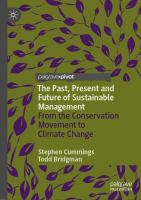 The Past, Present and Future of Sustainable Management From the Conservation Movement to Climate Change  /