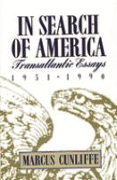 In search of America : transatlantic essays, 1951-1990 /